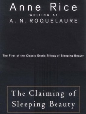 The claiming of Sleeping Beauty - Anne Rice; A. N. Roquelaure