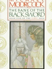 The Bane of the Black Sword - Michael Moorcock