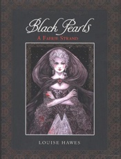 Black Pearls - Louise Hawes; Rebecca Guay