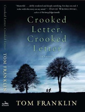 Crooked Letter, Crooked Letter_ A Novel (P.S.) - Tom Franklin