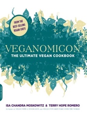Veganomicon_ The Ultimate Vegan - Isa Chandra Moskowitz