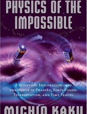 Physics of the Impossible_ A Scientific  - Michio Kaku